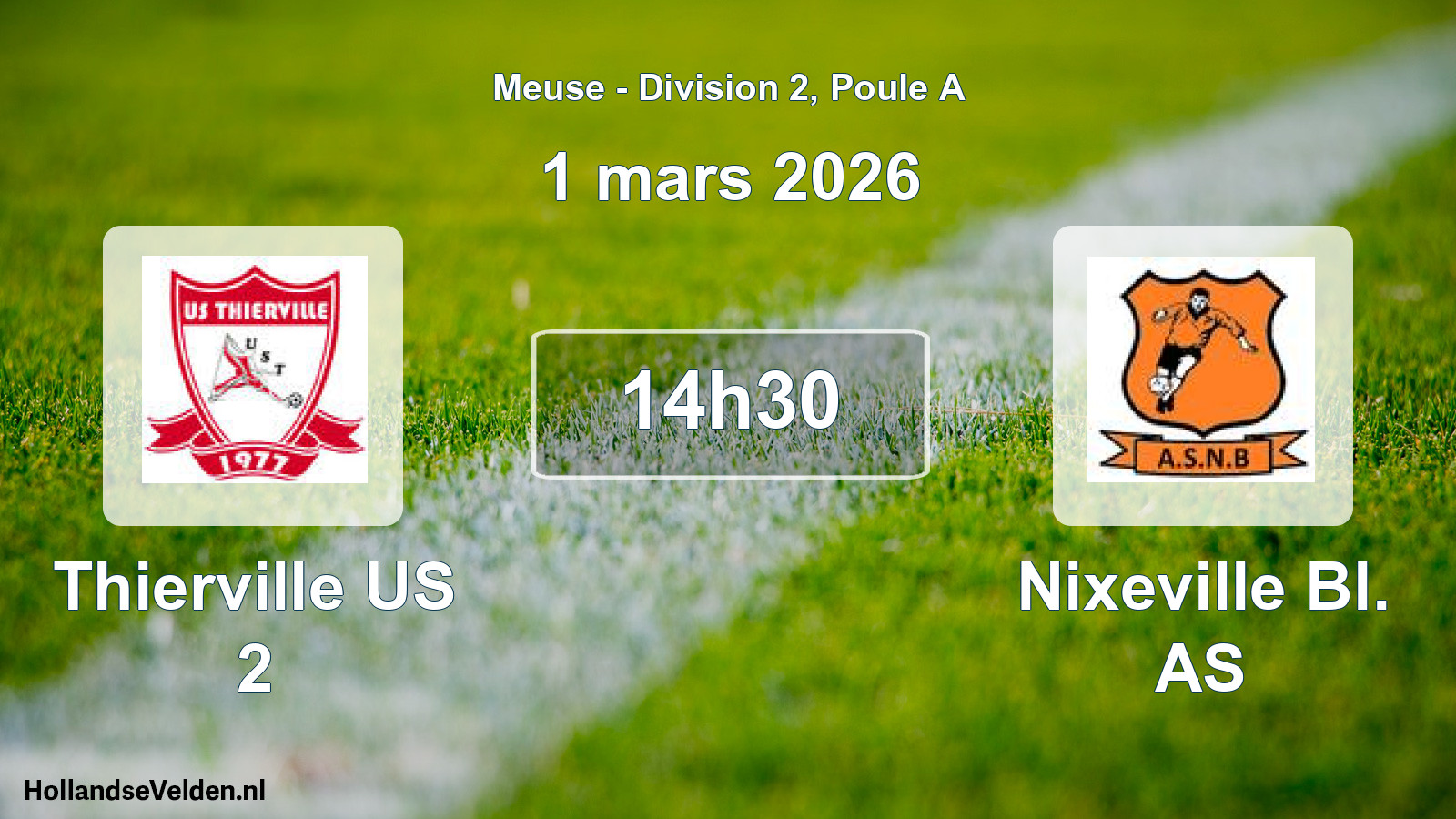 Match programmé: Thierville US 2 - Nixeville Bl. AS (1 mars 2026)