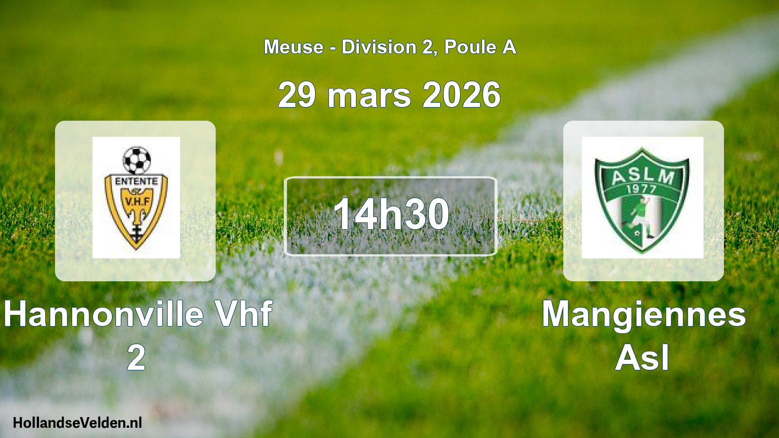 Match programmé: Hannonville Vhf 2 - Mangiennes Asl (29 mars 2026)