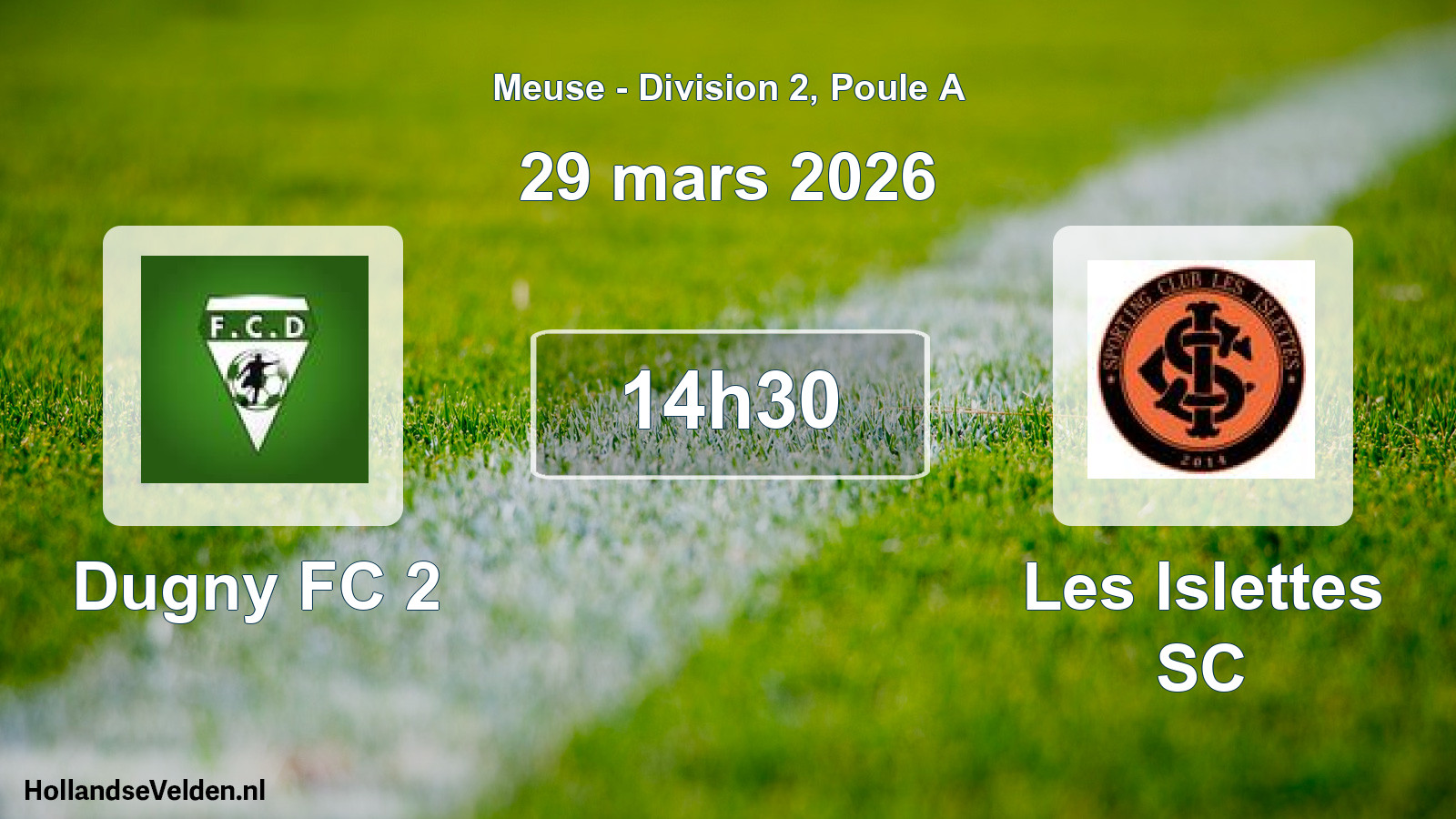Match programmé: Dugny FC 2 - Les Islettes SC (29 mars 2026)