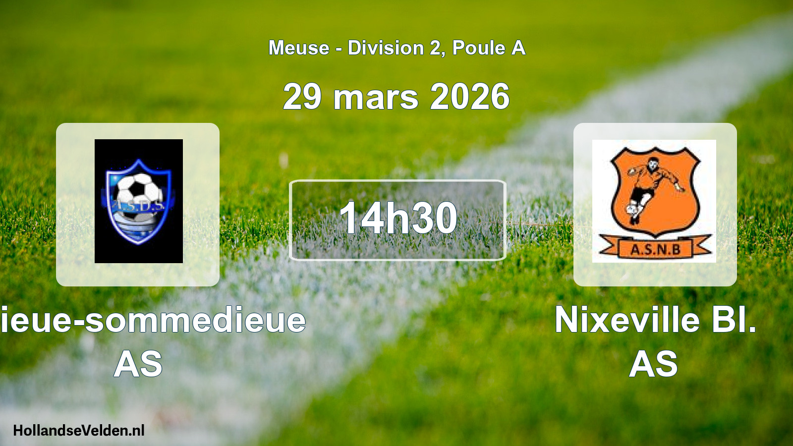 Match programmé: Dieue-sommedieue AS - Nixeville Bl. AS (29 mars 2026)