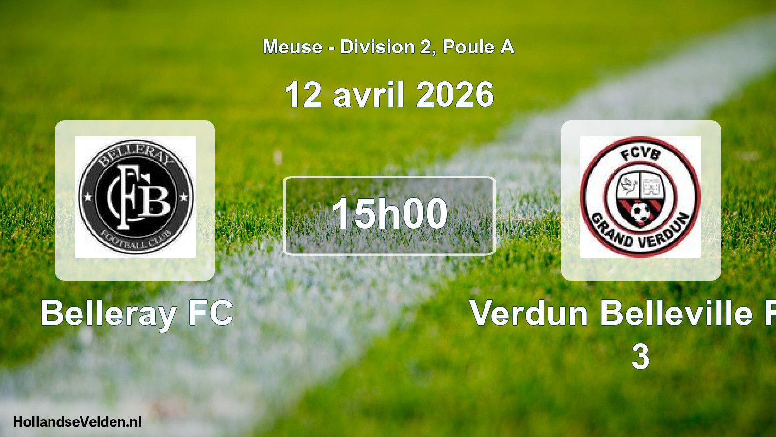 Match programmé: Belleray FC - Verdun Belleville FC 3 (12 avril 2026)