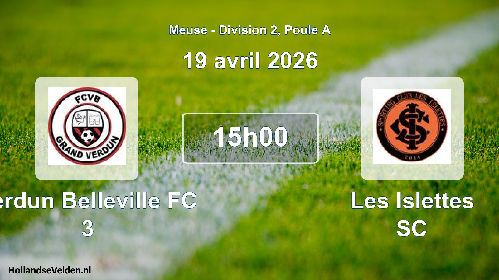 Match programmé: Verdun Belleville FC 3 - Les Islettes SC (19 avril 2026)