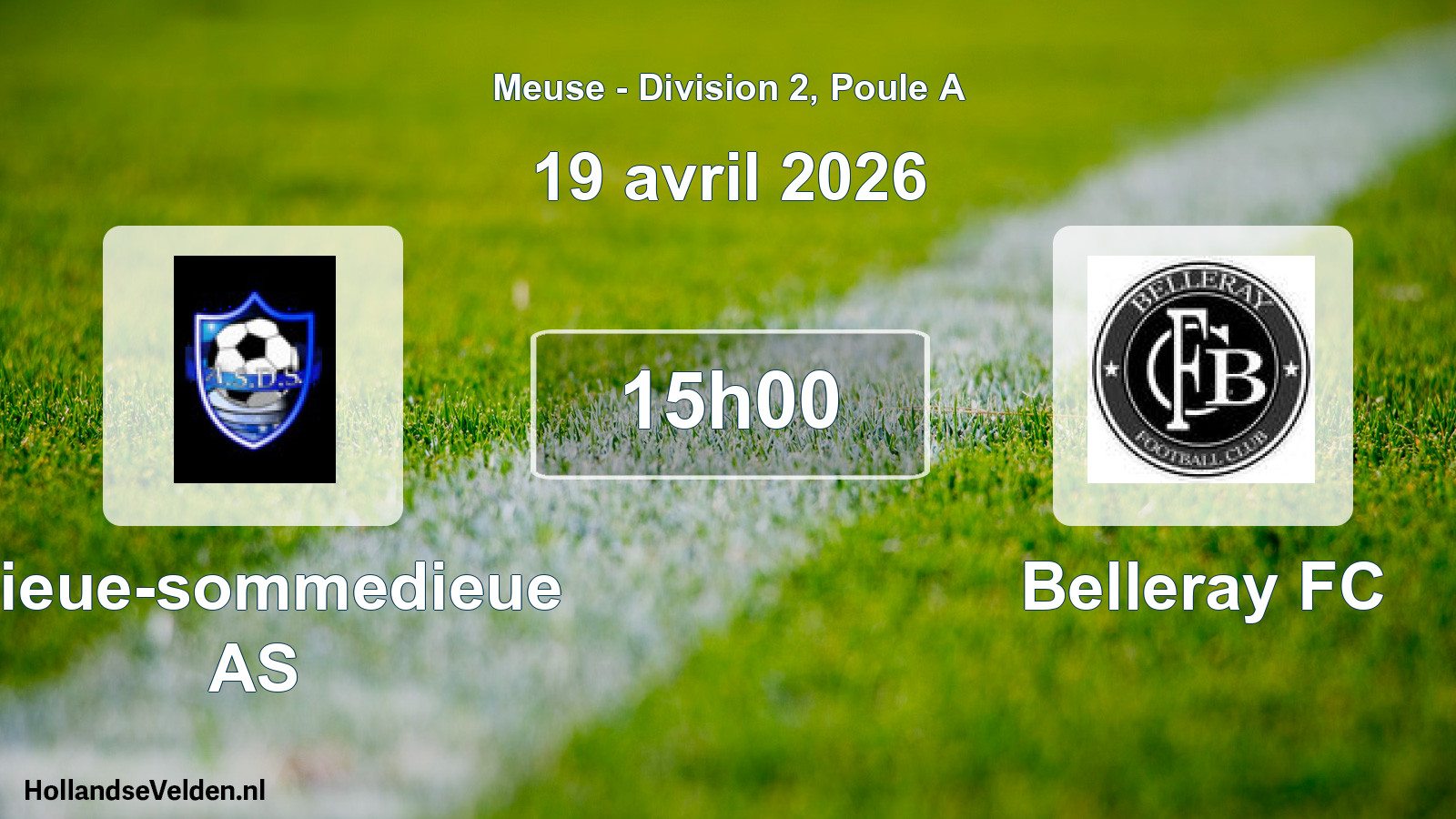 Match programmé: Dieue-sommedieue AS - Belleray FC (19 avril 2026)