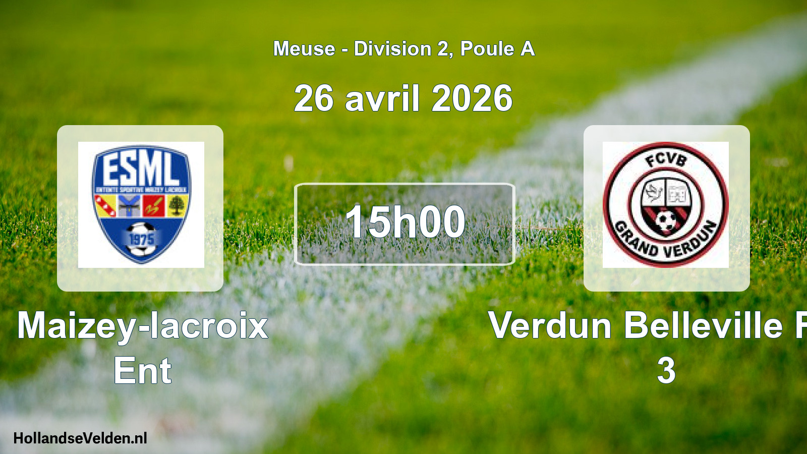 Match programmé: Maizey-lacroix Ent - Verdun Belleville FC 3 (26 avril 2026)