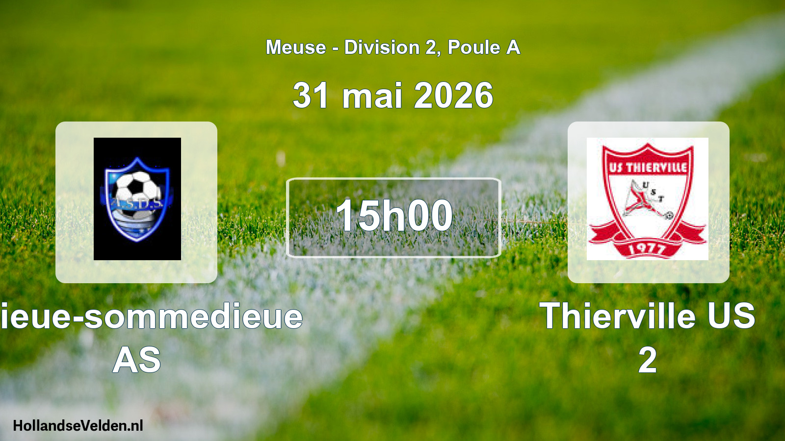 Scheduled Match: Dieue-sommedieue AS - Thierville US 2 (31 May 2026)