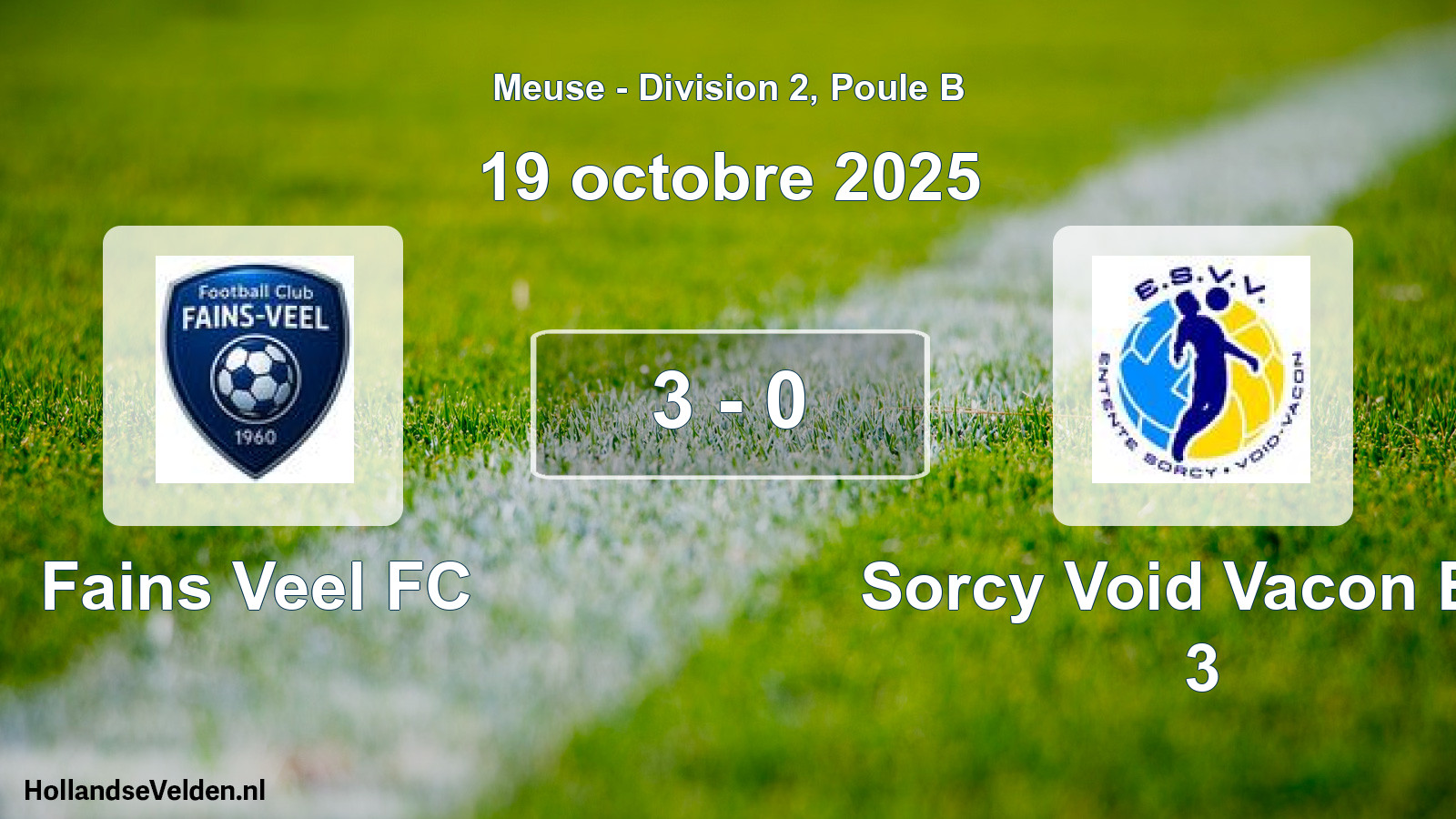 Match joué: Fains Veel FC - Sorcy Void Vacon Ent 3 3 - 0 (19 octobre 2025)