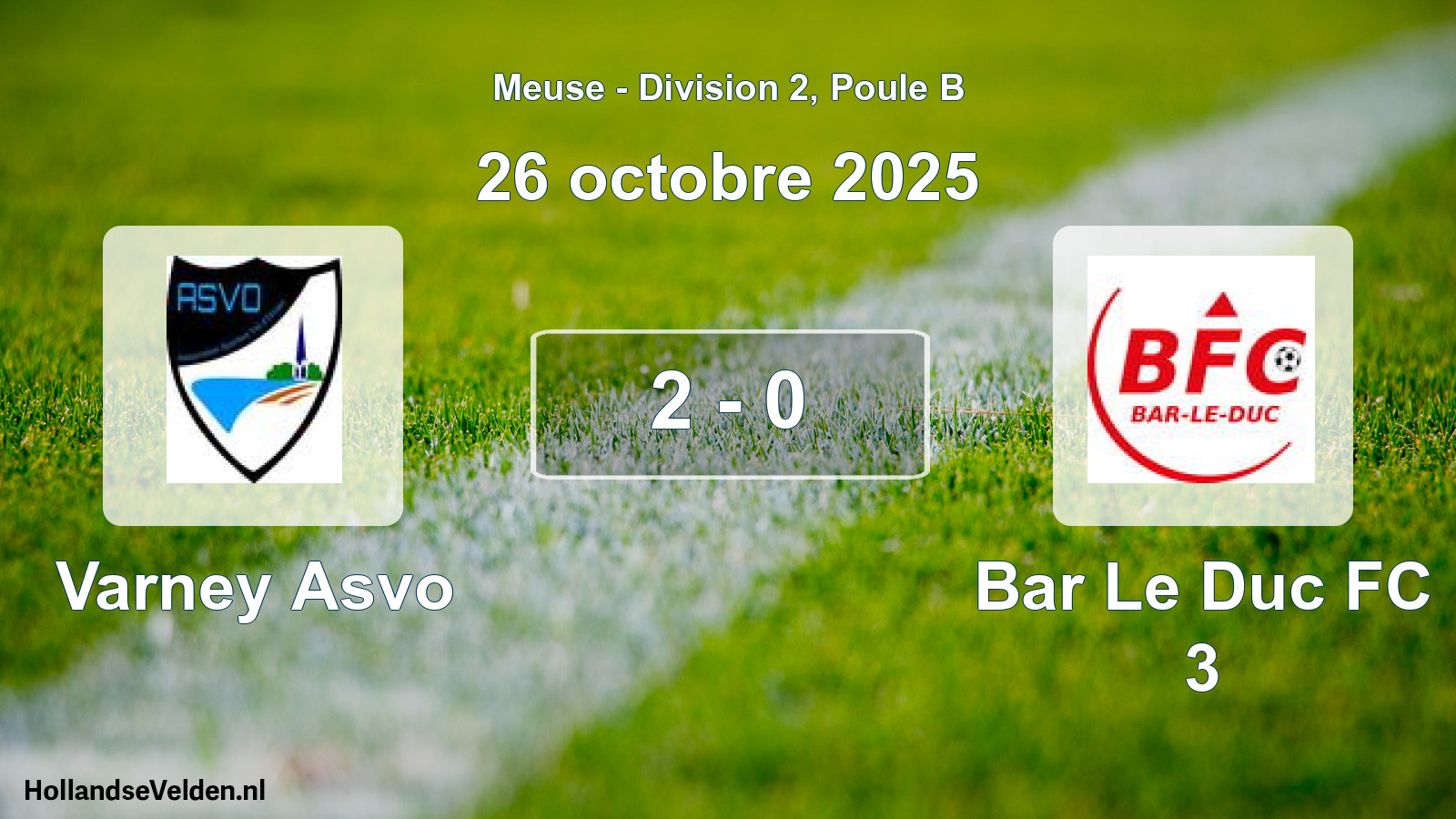 Match joué: Varney Asvo - Bar Le Duc FC 3 2 - 0 (26 octobre 2025)