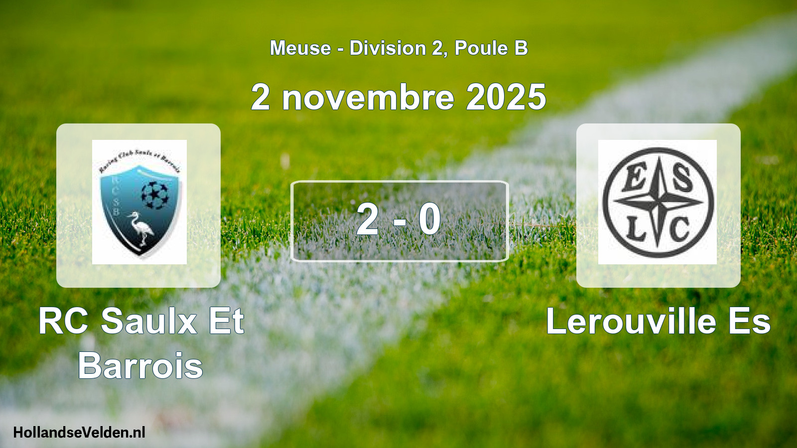 Match joué: RC Saulx Et Barrois - Lerouville Es 2 - 0 (2 novembre 2025)