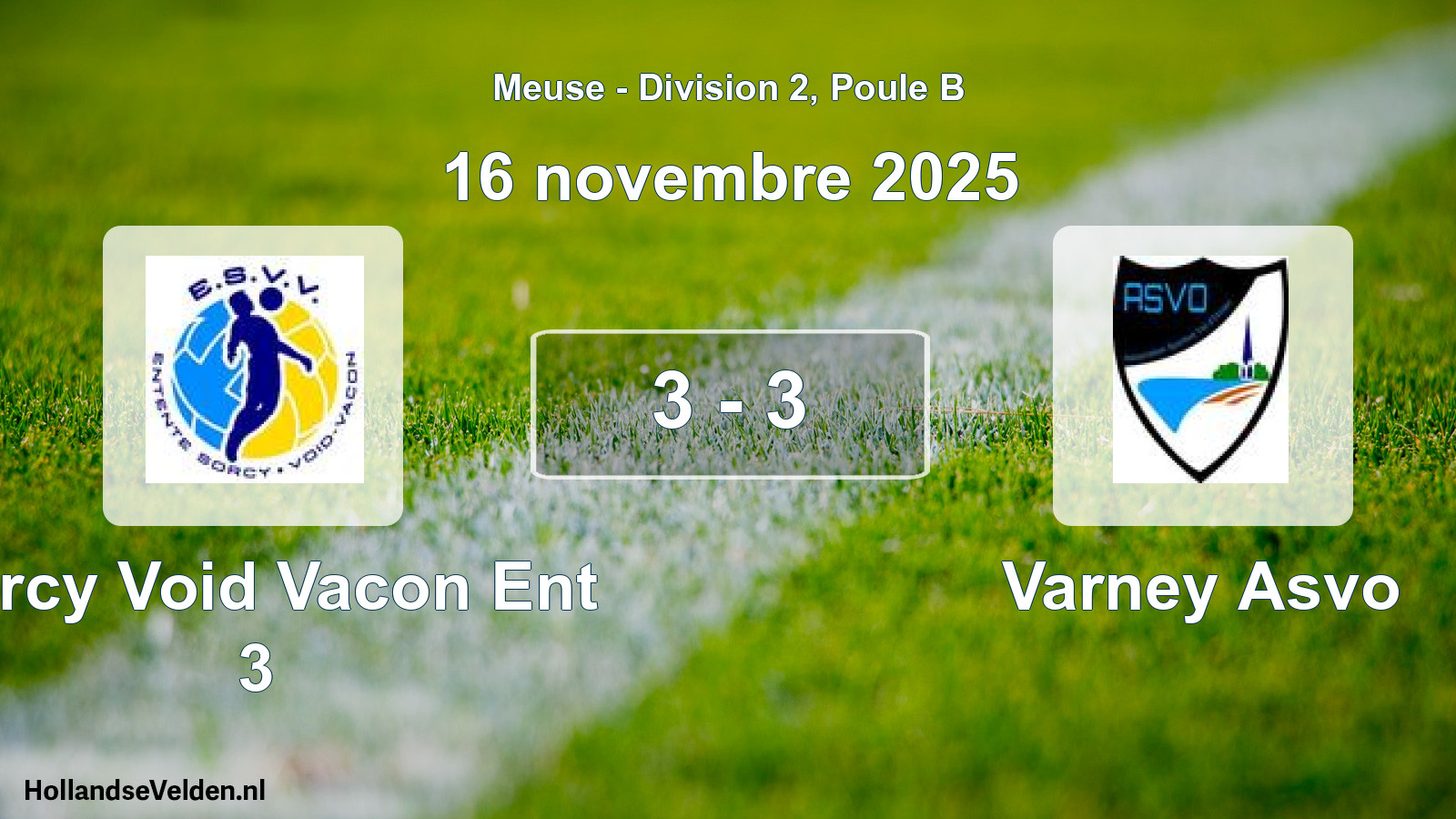 Match joué: Sorcy Void Vacon Ent 3 - Varney Asvo 3 - 3 (16 novembre 2025)