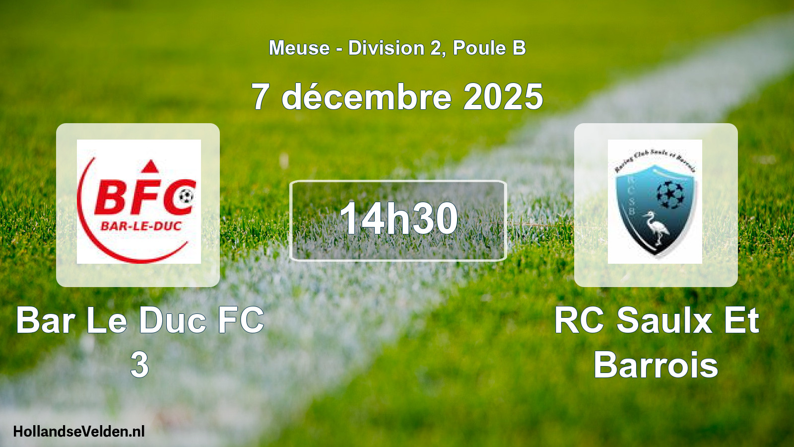 Match programmé: Bar Le Duc FC 3 - RC Saulx Et Barrois (7 décembre 2025)