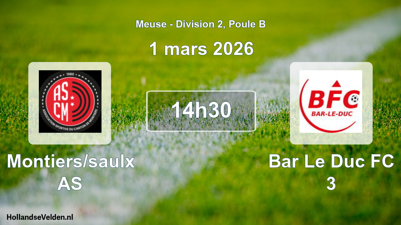 Scheduled Match: Montiers/saulx AS - Bar Le Duc FC 3 (1 March 2026)