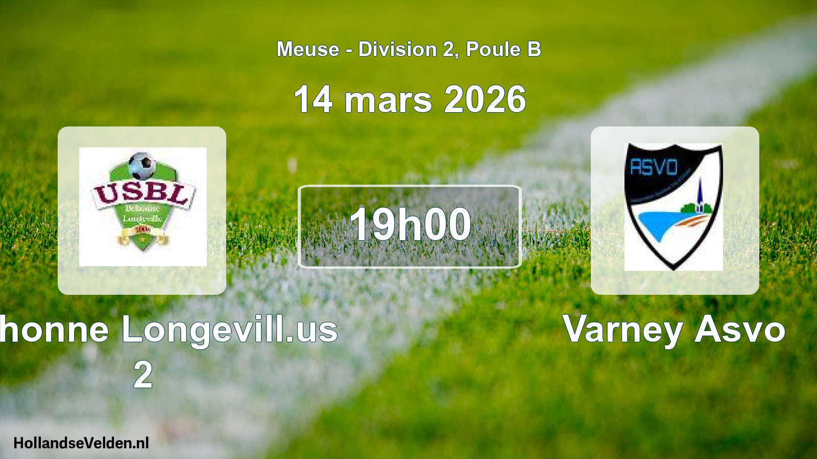 Scheduled Match: Behonne Longevill.us 2 - Varney Asvo (14 March 2026)