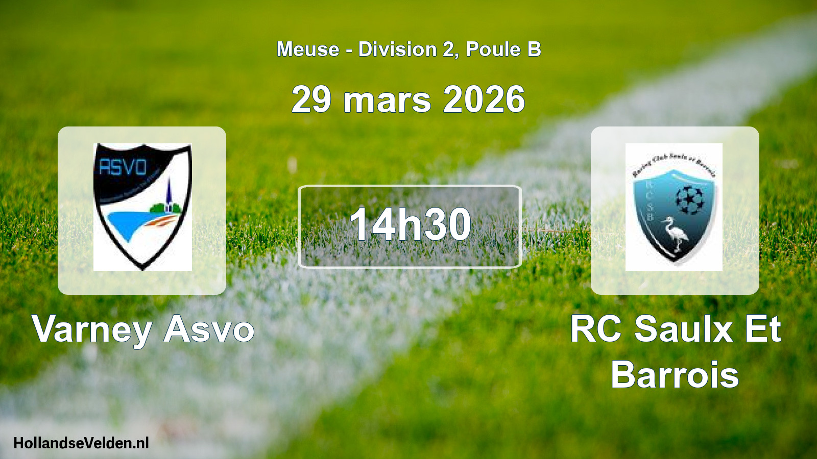 Geplande wedstrijd: Varney Asvo - RC Saulx Et Barrois (29 maart 2026)