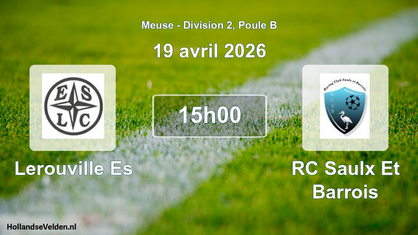 Geplande wedstrijd: Lerouville Es - RC Saulx Et Barrois (19 april 2026)