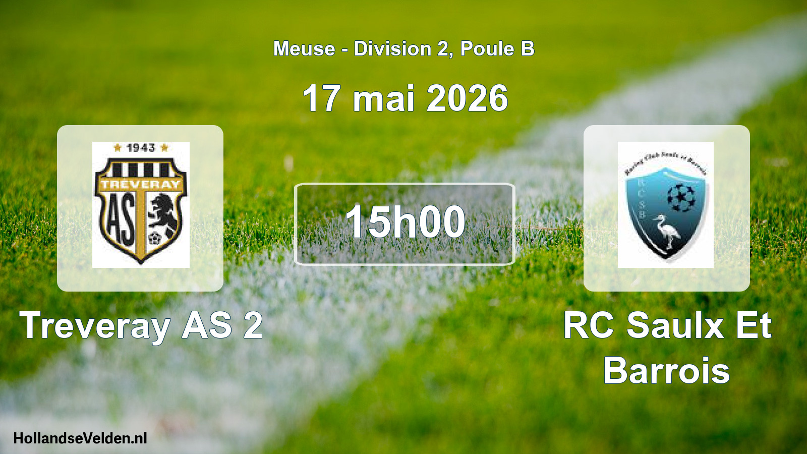Match programmé: Treveray AS 2 - RC Saulx Et Barrois (17 mai 2026)