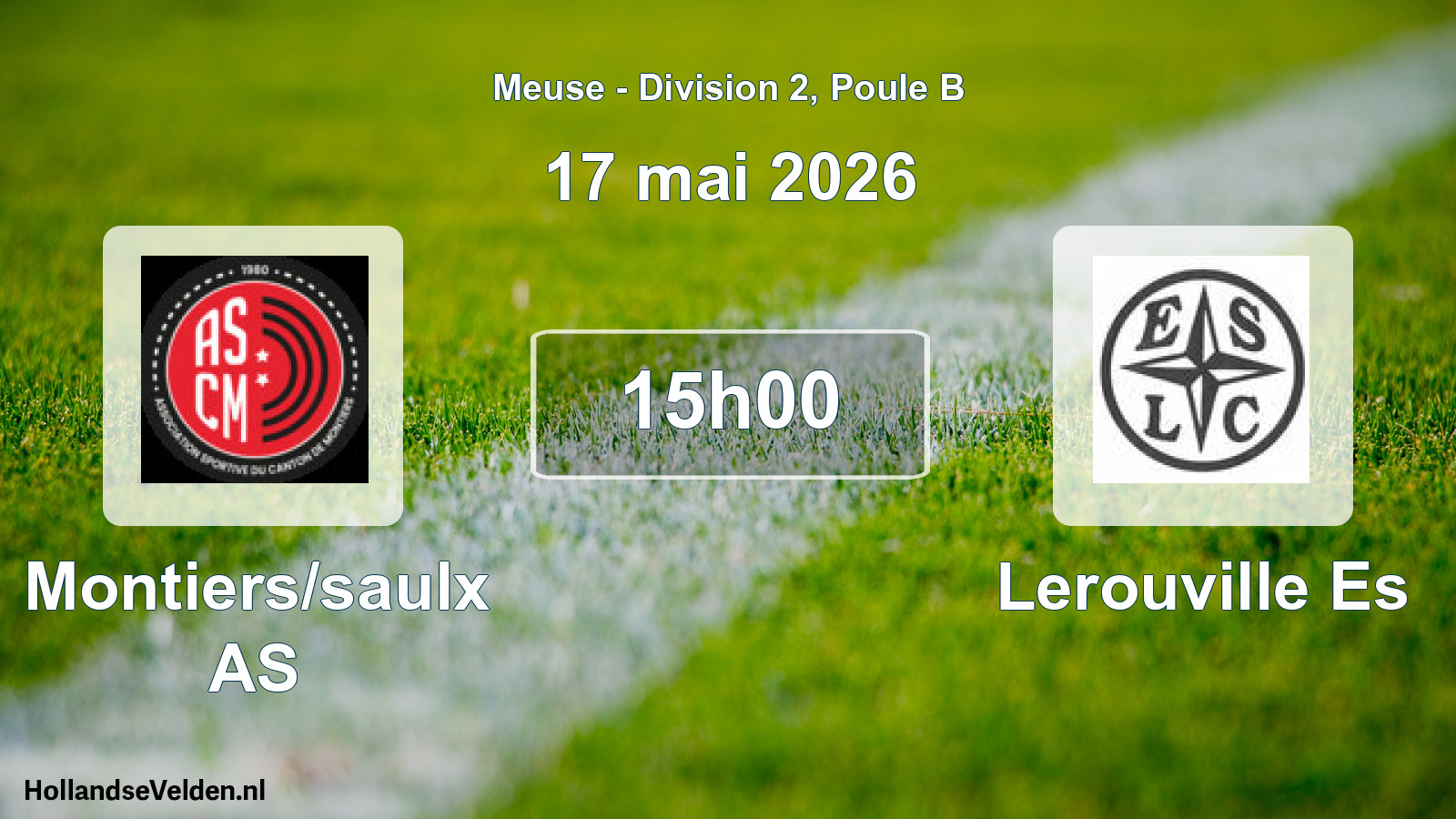 Geplande wedstrijd: Montiers/saulx AS - Lerouville Es (17 mei 2026)