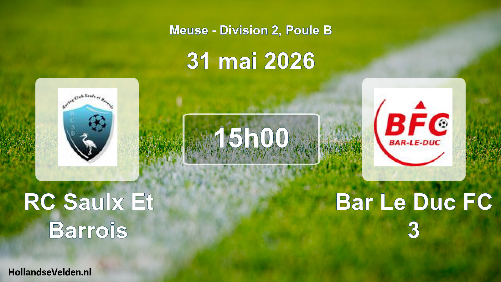 Match programmé: RC Saulx Et Barrois - Bar Le Duc FC 3 (31 mai 2026)