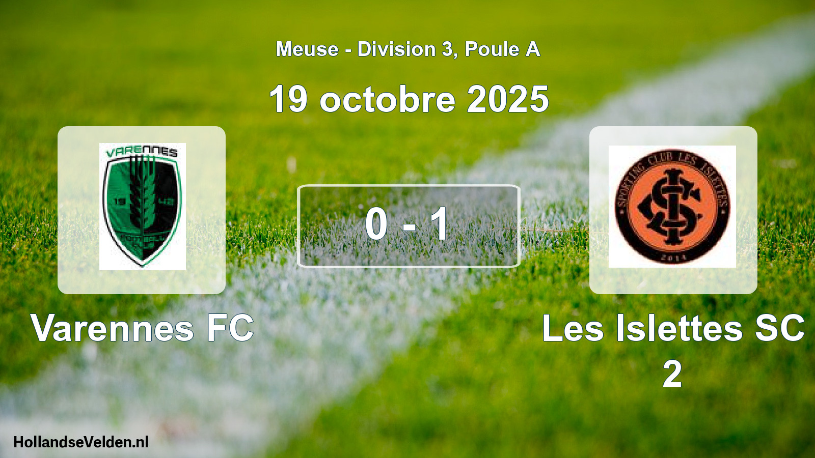 Total number of matches played: Varennes FC - Les Islettes SC 2 0 - 1 (19 October 2025)