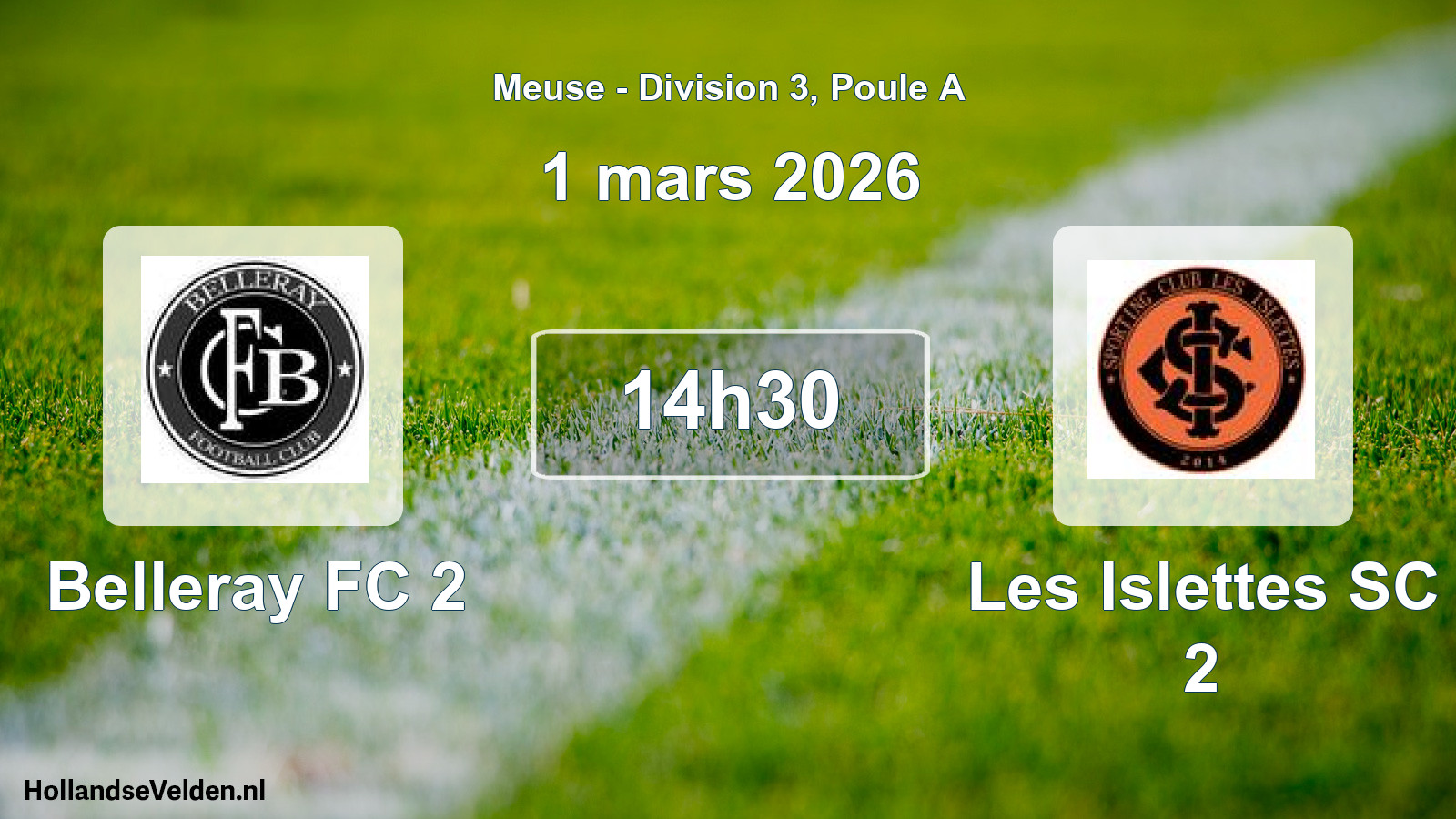 Match programmé: Belleray FC 2 - Les Islettes SC 2 (1 mars 2026)