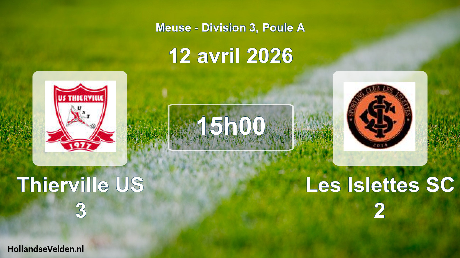 Scheduled Match: Thierville US 3 - Les Islettes SC 2 (12 April 2026)