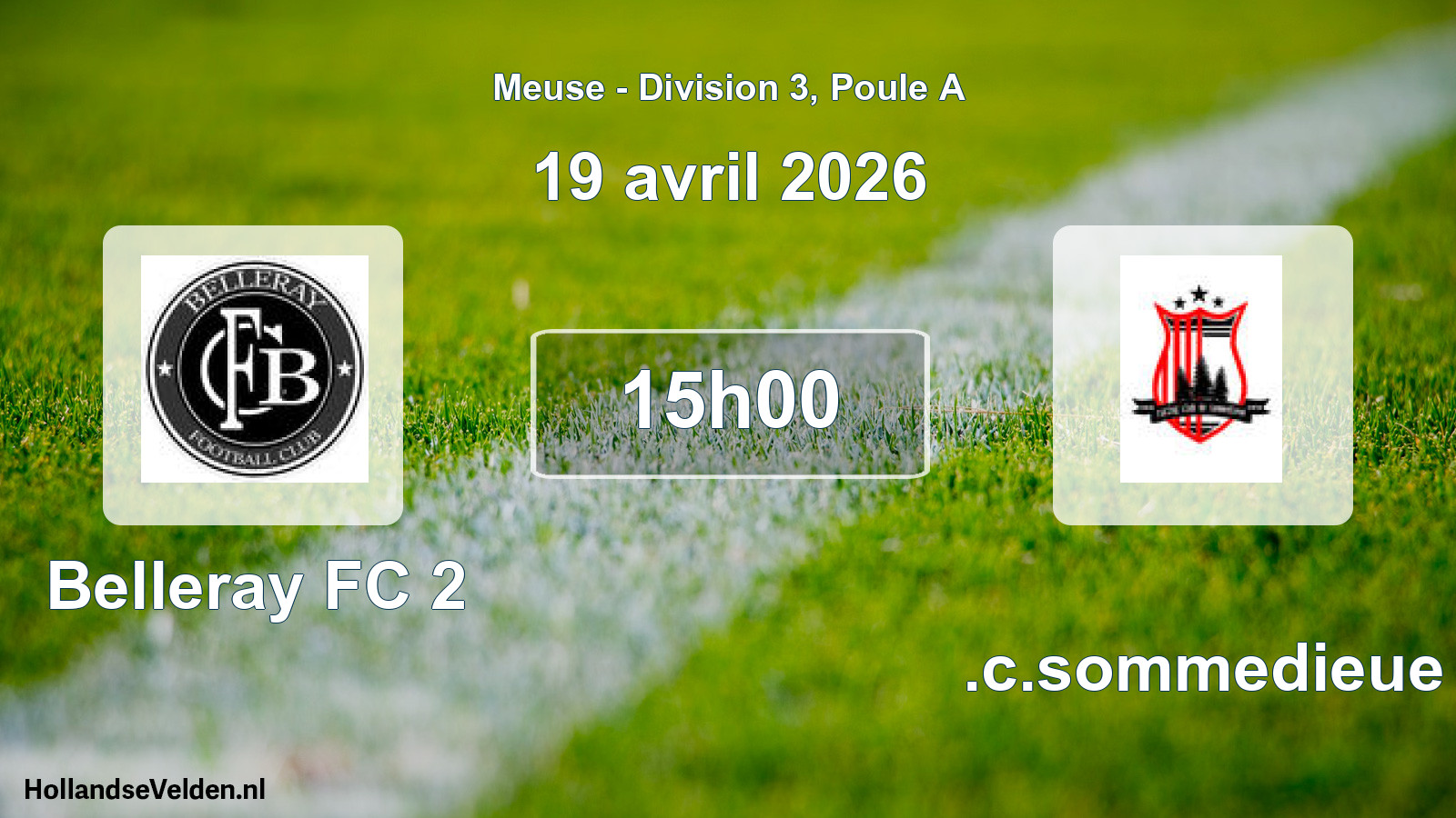 Match programmé: Belleray FC 2 - R.c.sommedieue (19 avril 2026)