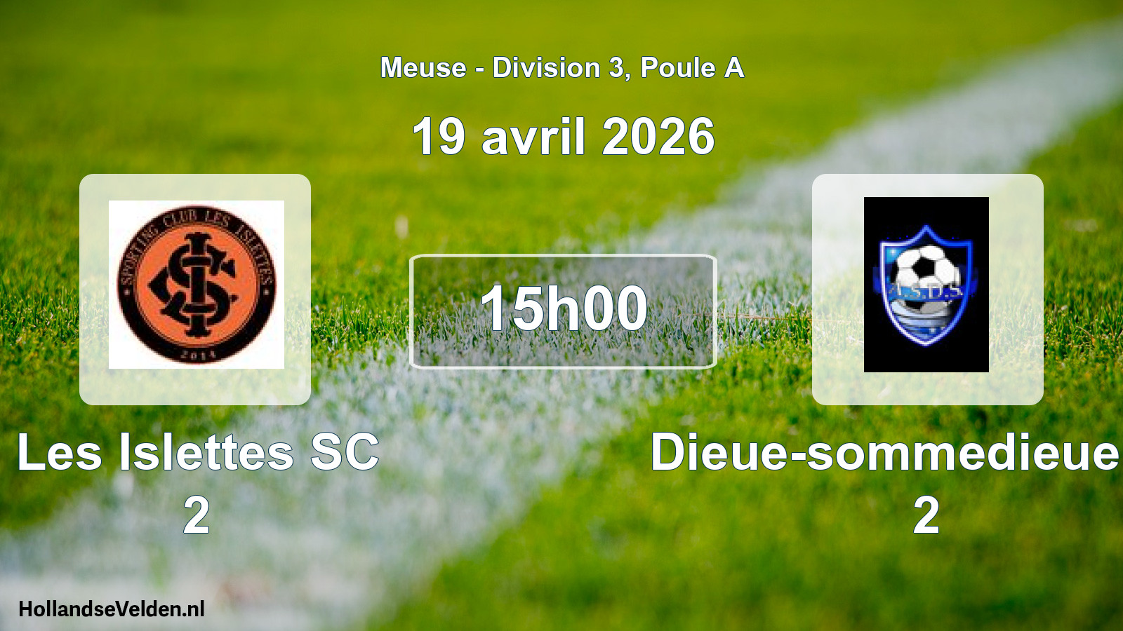 Scheduled Match: Les Islettes SC 2 - Dieue-sommedieue AS 2 (19 April 2026)