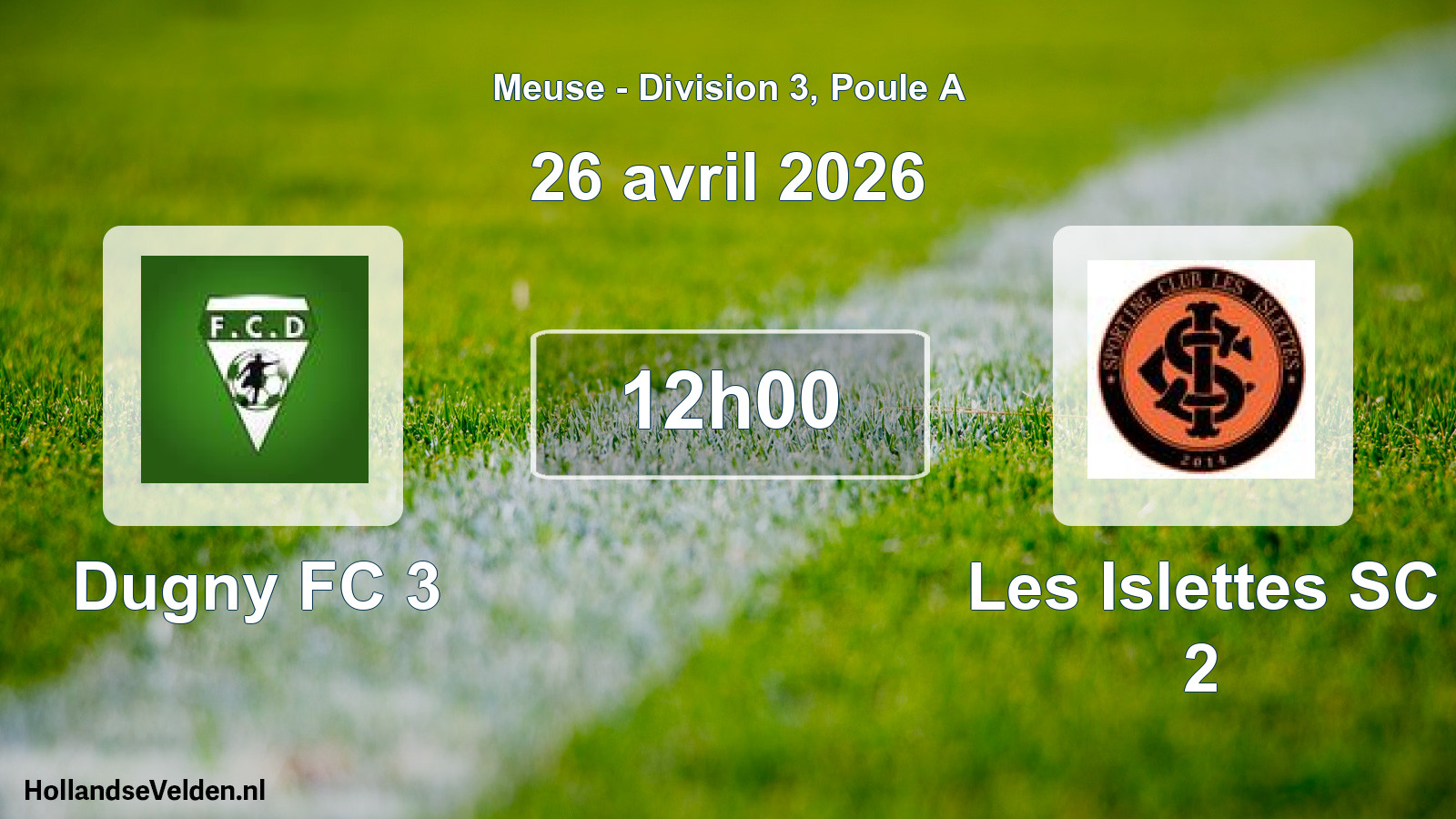 Match programmé: Dugny FC 3 - Les Islettes SC 2 (26 avril 2026)