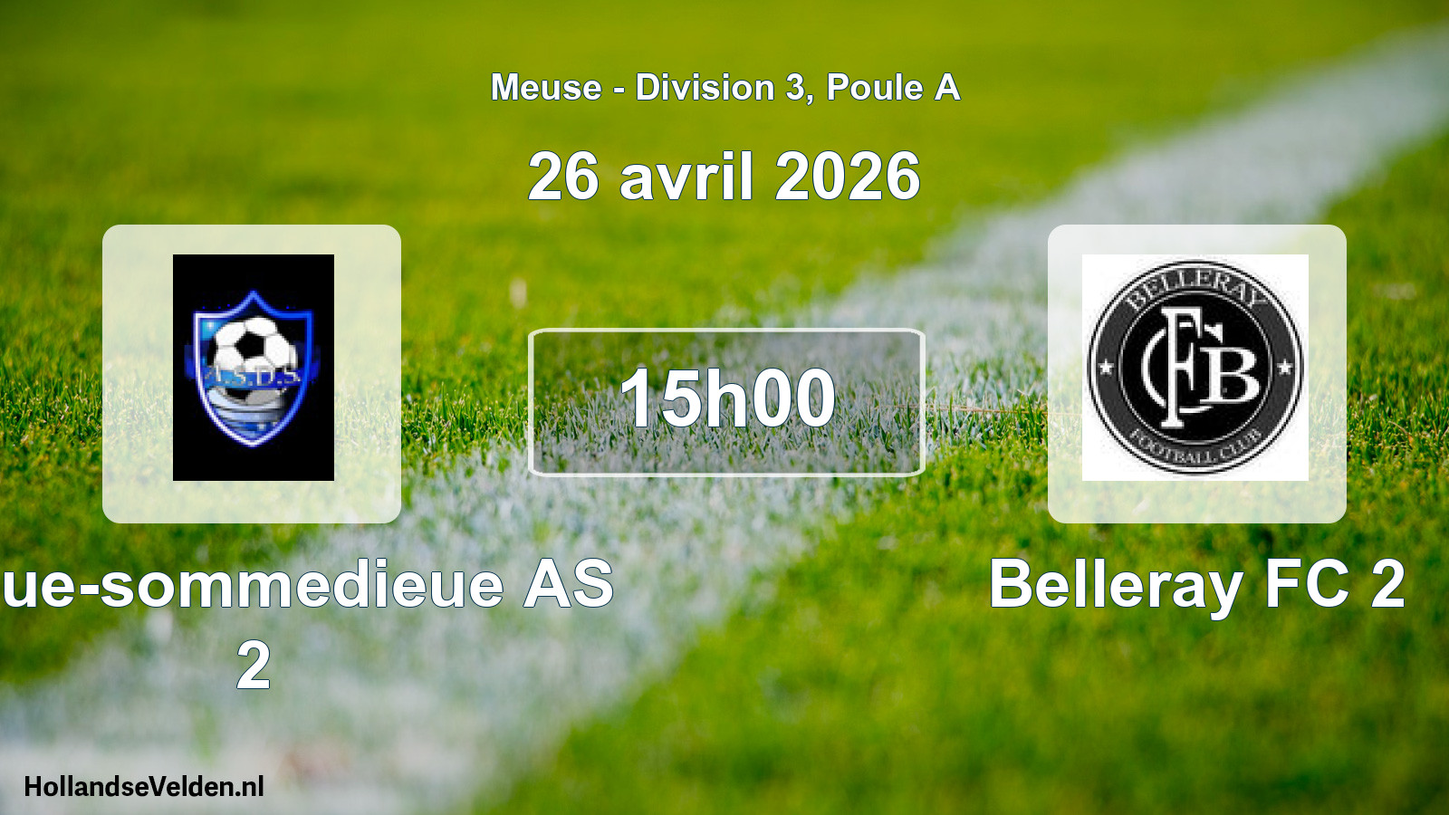 Match programmé: Dieue-sommedieue AS 2 - Belleray FC 2 (26 avril 2026)