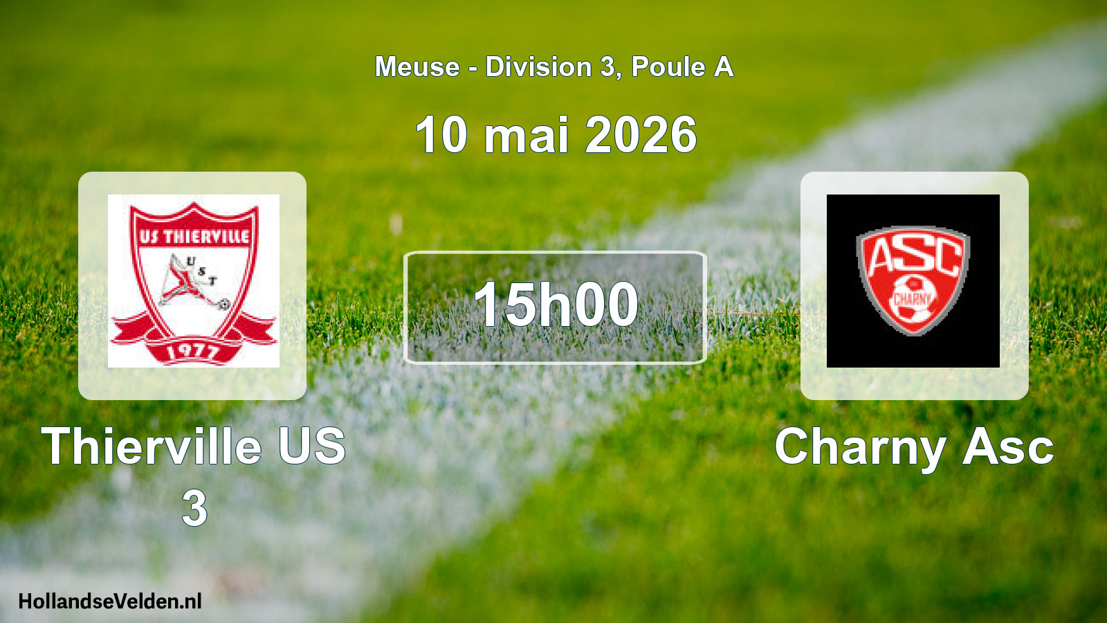 Geplande wedstrijd: Thierville US 3 - Charny Asc (10 mei 2026)