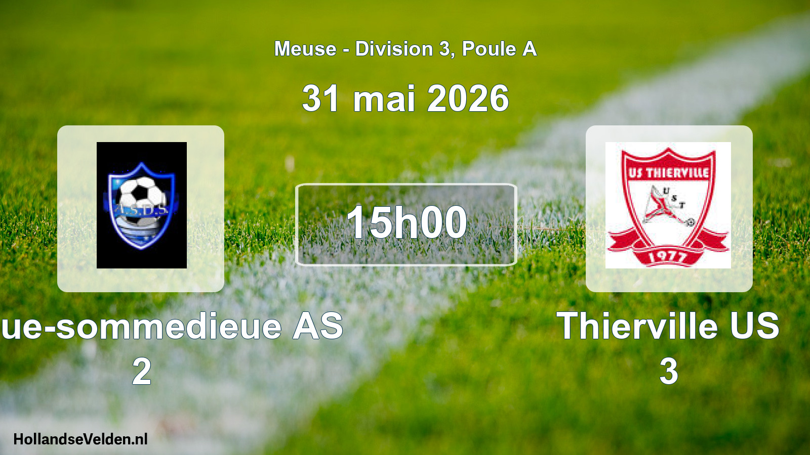 Scheduled Match: Dieue-sommedieue AS 2 - Thierville US 3 (31 May 2026)