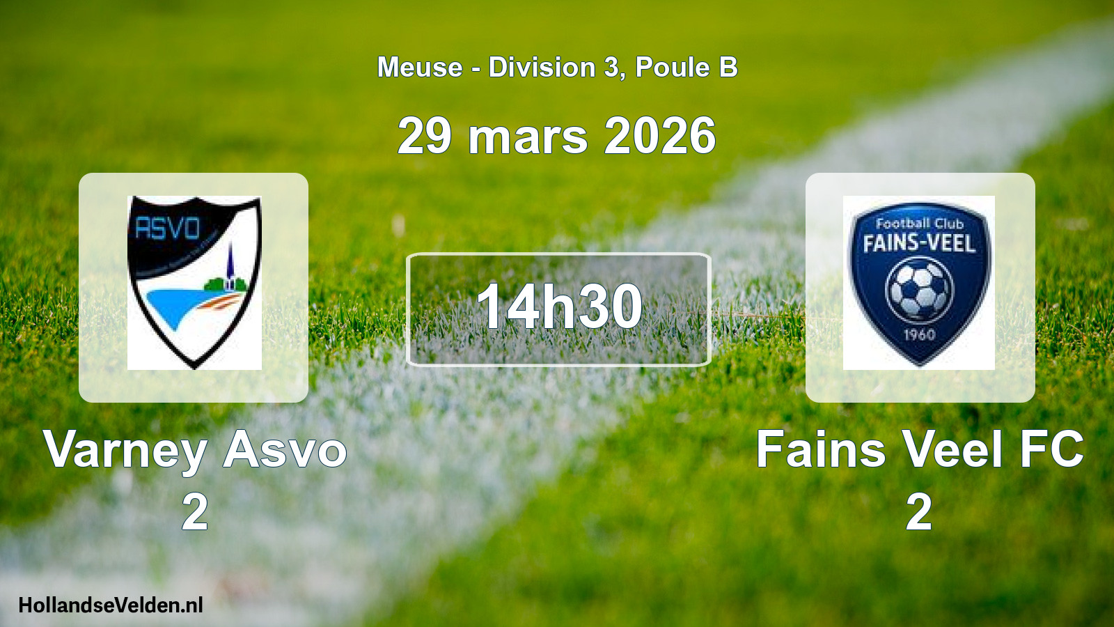 Match programmé: Varney Asvo 2 - Fains Veel FC 2 (29 mars 2026)
