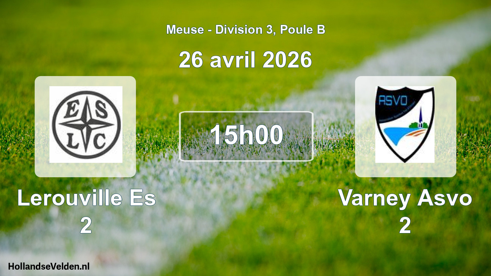 Scheduled Match: Lerouville Es 2 - Varney Asvo 2 (26 April 2026)