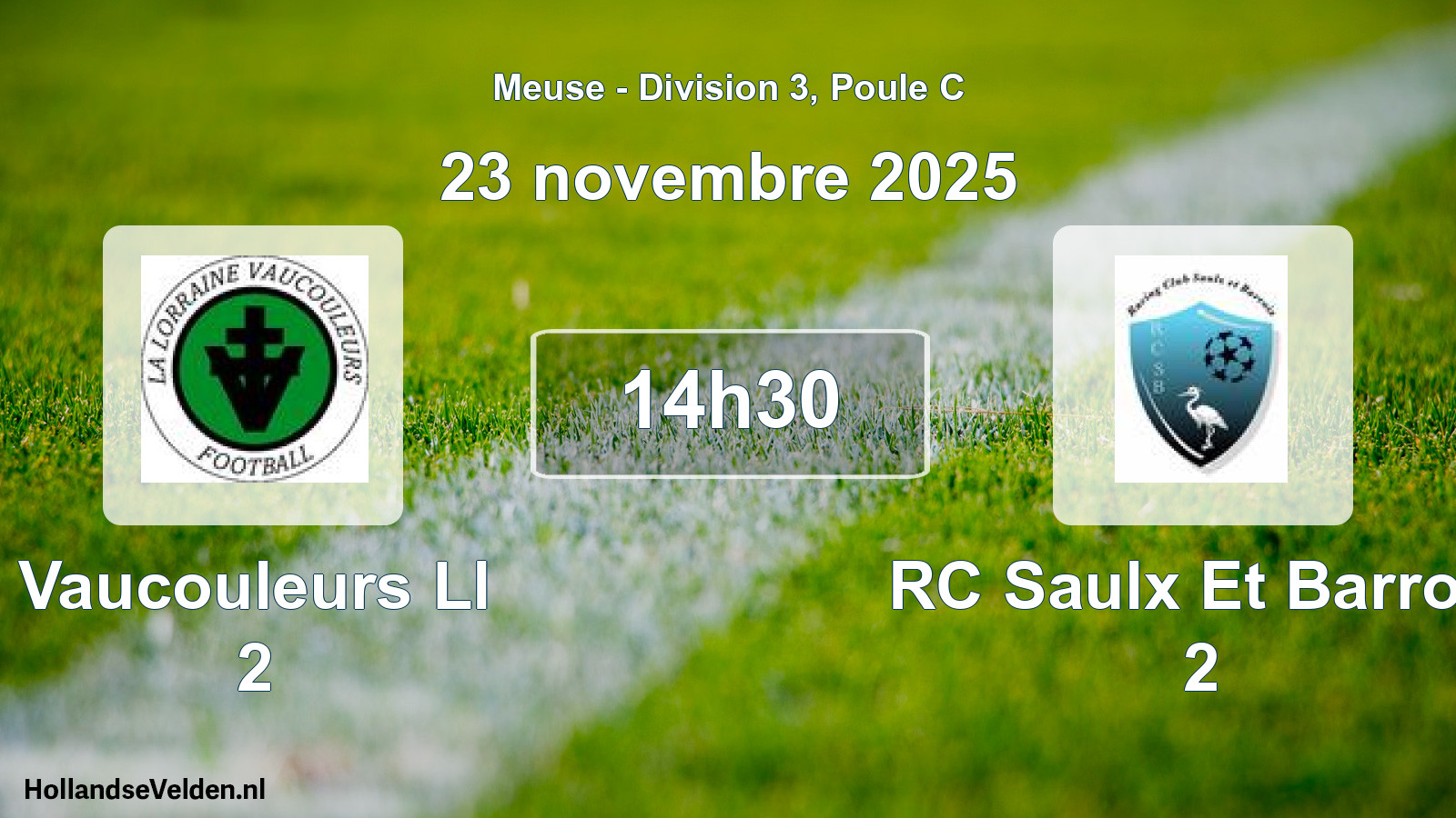 Match programmé: Vaucouleurs Ll 2 - RC Saulx Et Barrois 2 (23 novembre 2025)