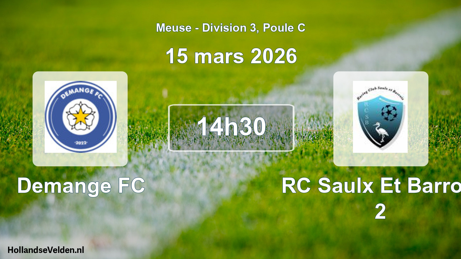 Geplande wedstrijd: Demange FC - RC Saulx Et Barrois 2 (15 maart 2026)