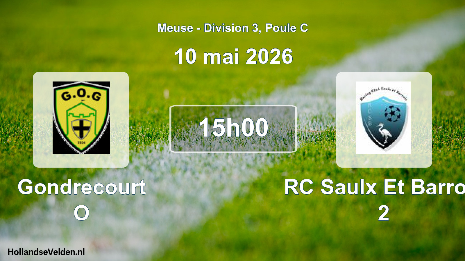Scheduled Match: Gondrecourt O - RC Saulx Et Barrois 2 (10 May 2026)