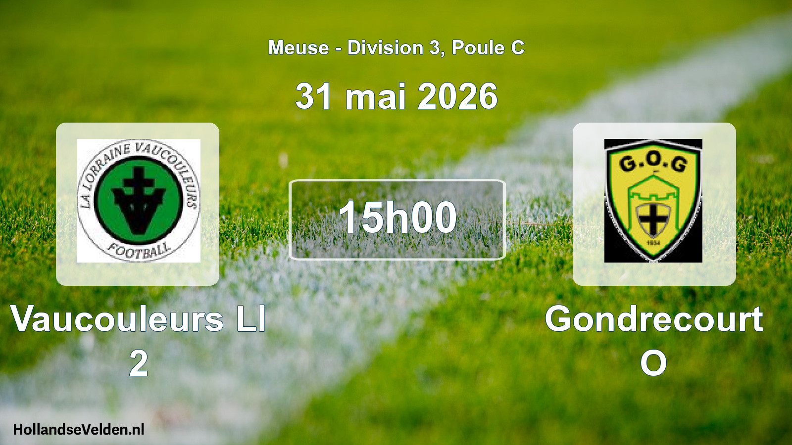 Geplande wedstrijd: Vaucouleurs Ll 2 - Gondrecourt O (31 mei 2026)