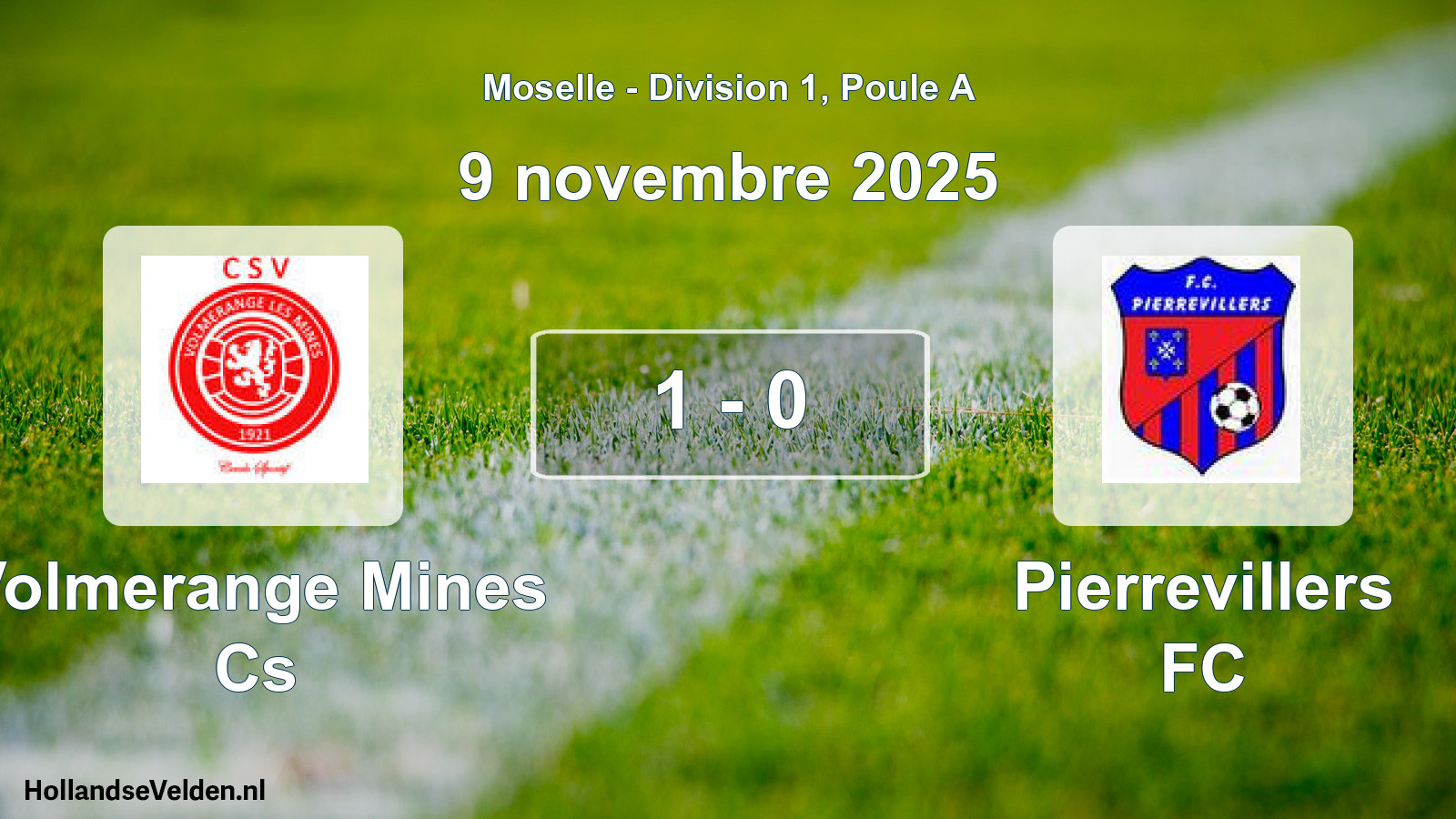 Total number of matches played: Volmerange Mines Cs - Pierrevillers FC 1 - 0 (9 November 2025)