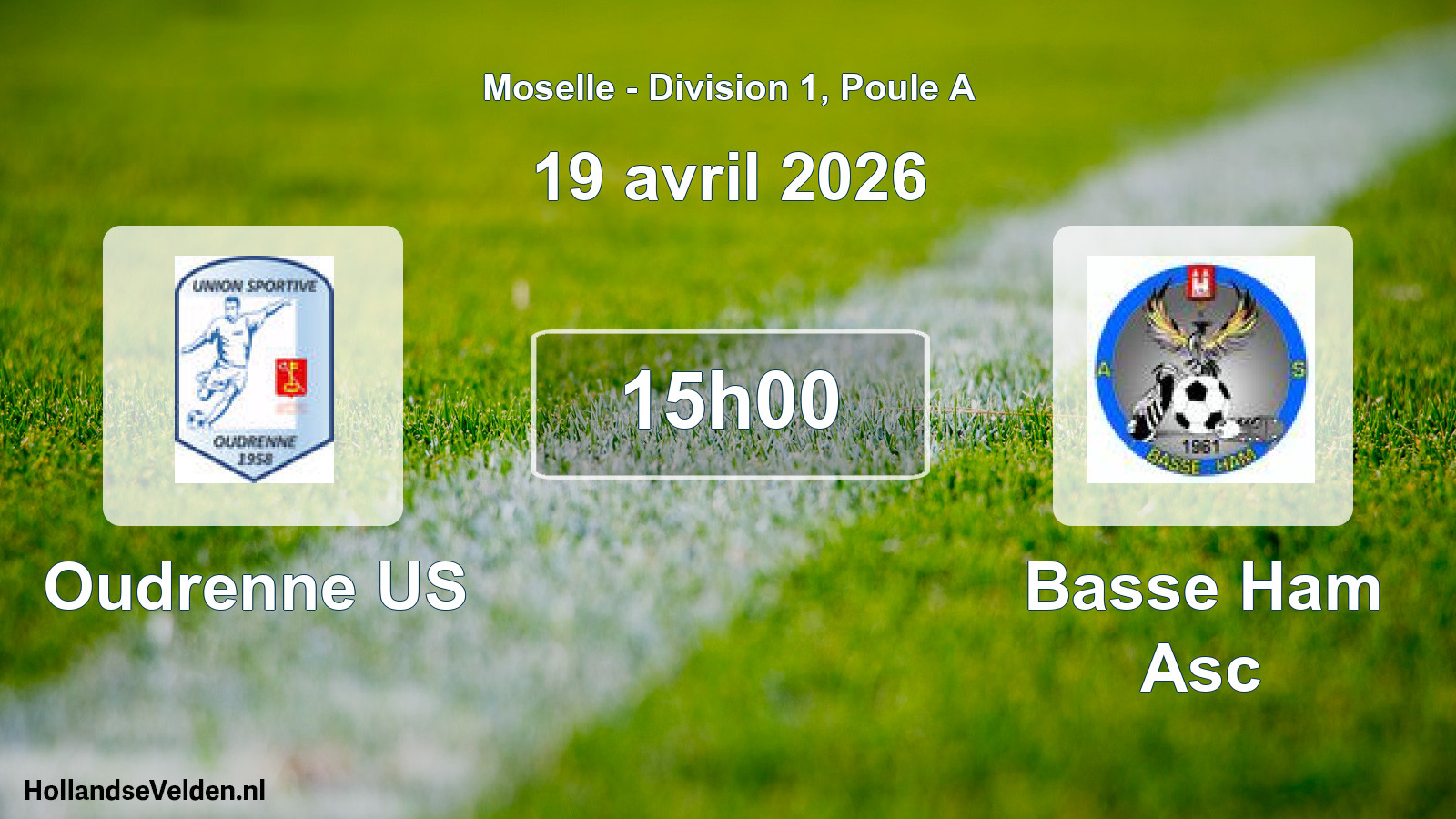 Match programmé: Oudrenne US - Basse Ham Asc (19 avril 2026)