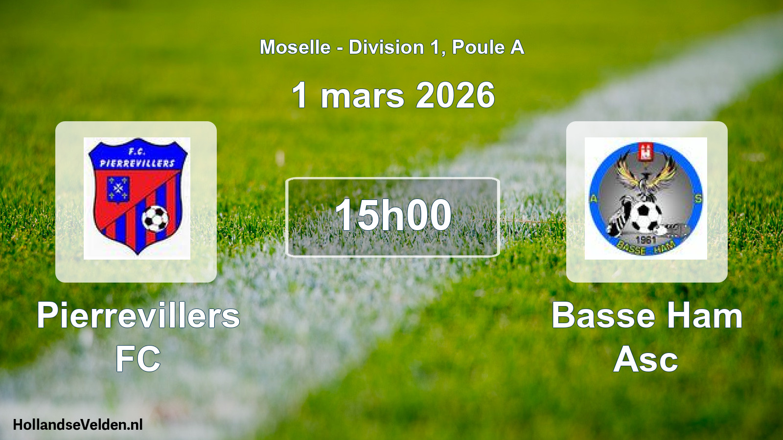 Match programmé: Pierrevillers FC - Basse Ham Asc (1 mars 2026)