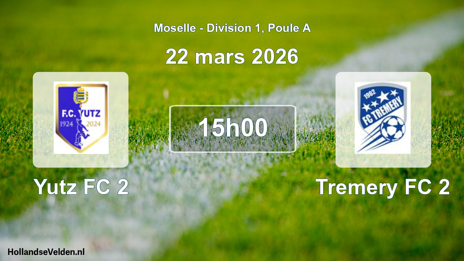 Geplande wedstrijd: Yutz FC 2 - Tremery FC 2 (22 maart 2026)