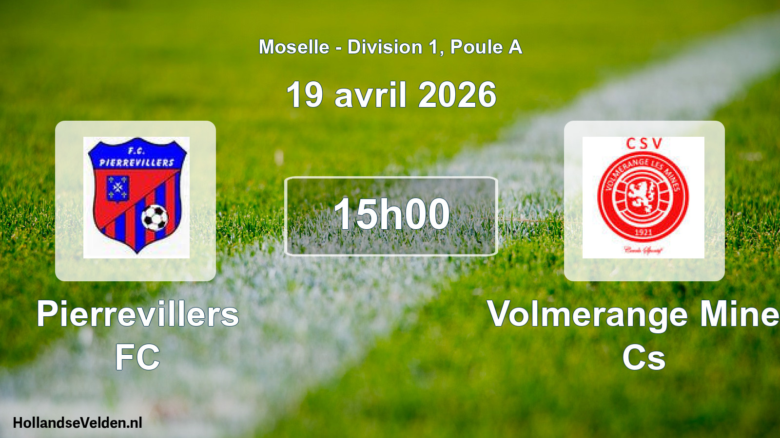 Match programmé: Pierrevillers FC - Volmerange Mines Cs (19 avril 2026)