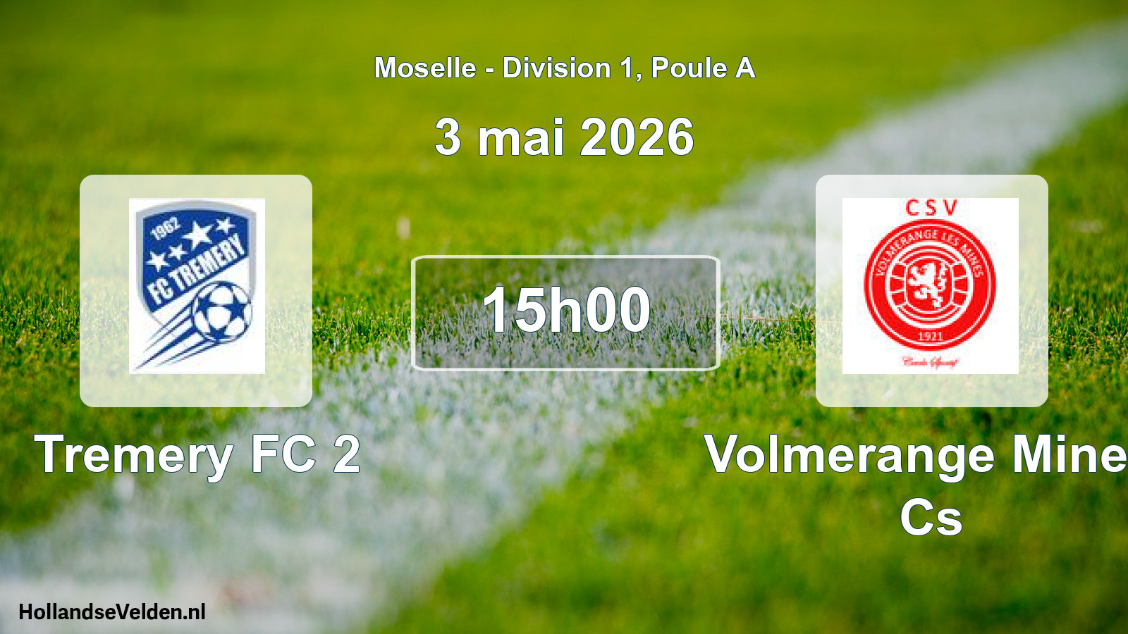 Match programmé: Tremery FC 2 - Volmerange Mines Cs (3 mai 2026)