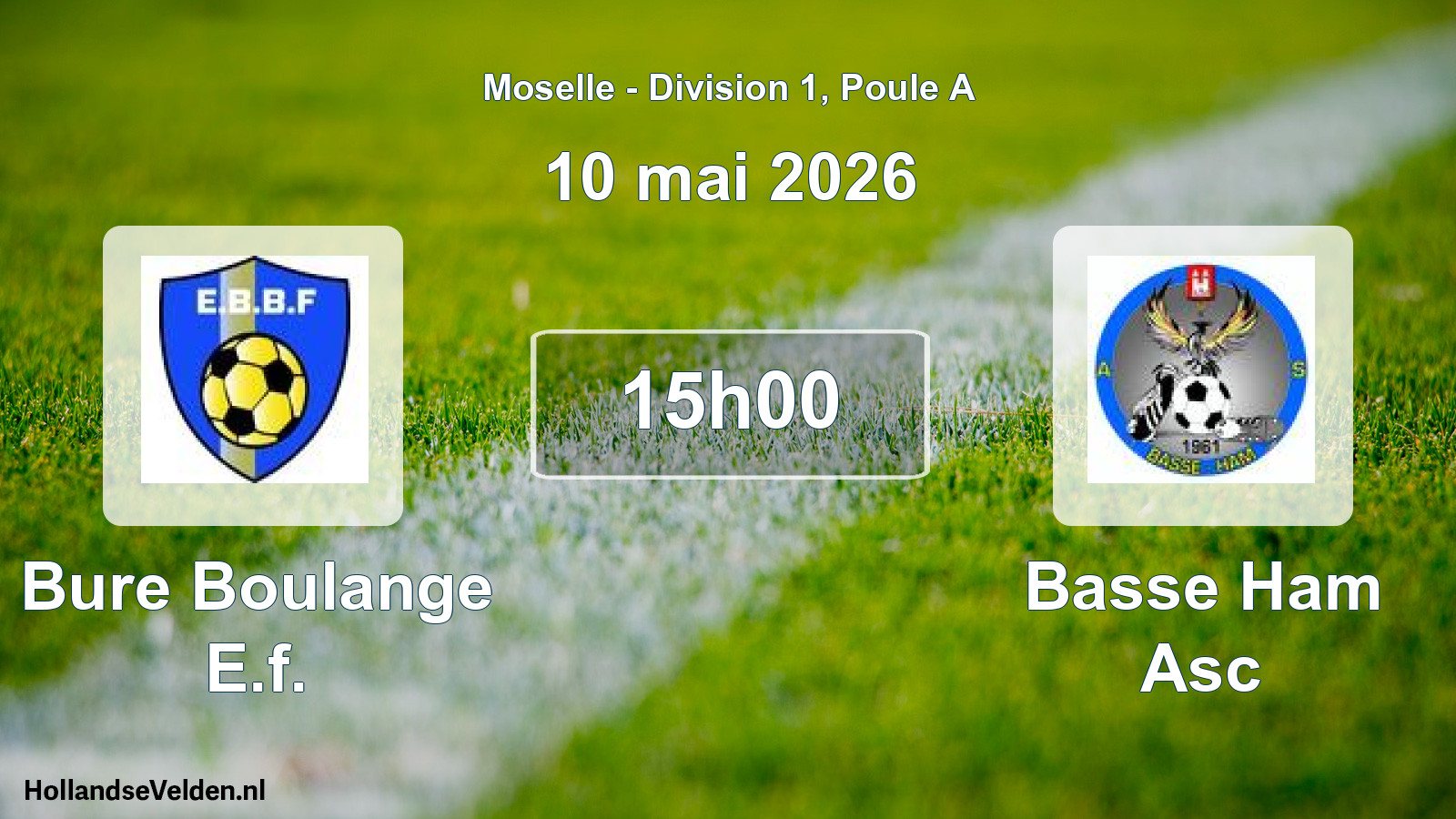 Geplande wedstrijd: Bure Boulange E.f. - Basse Ham Asc (10 mei 2026)