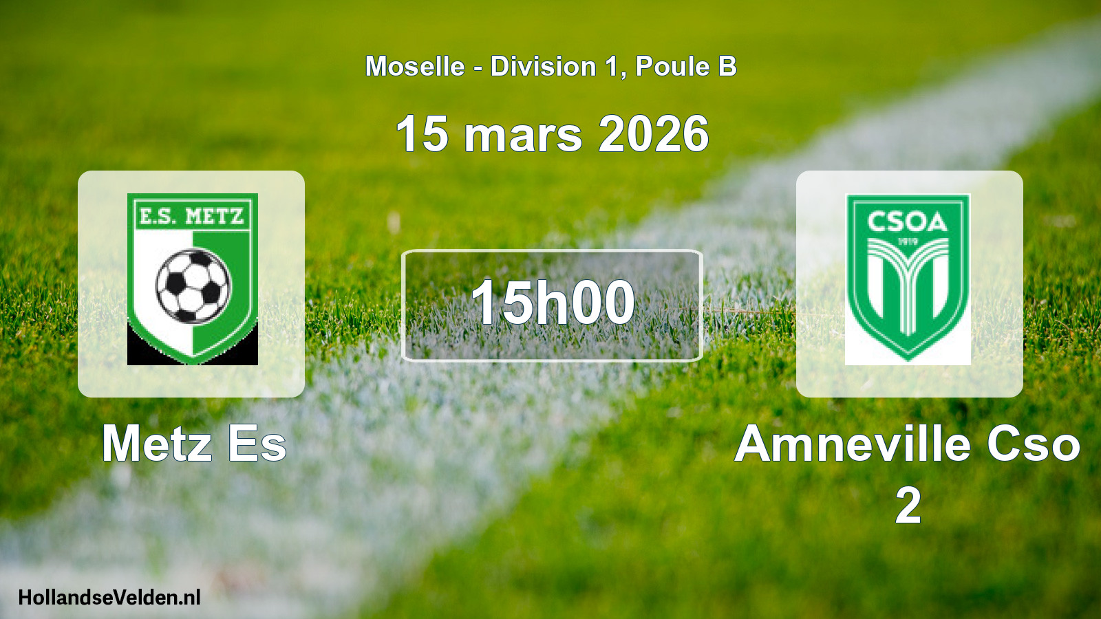 Match programmé: Metz Es - Amneville Cso 2 (15 mars 2026)