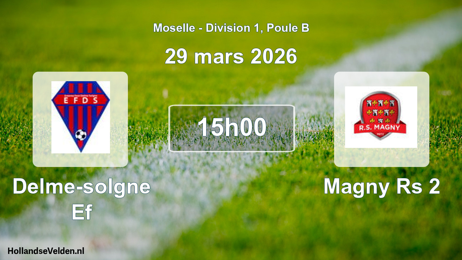 Scheduled Match: Delme-solgne Ef - Magny Rs 2 (29 March 2026)