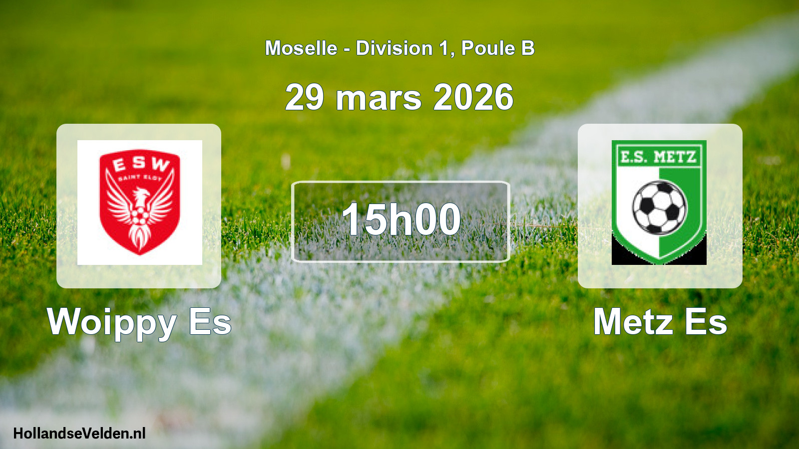 Match programmé: Woippy Es - Metz Es (29 mars 2026)