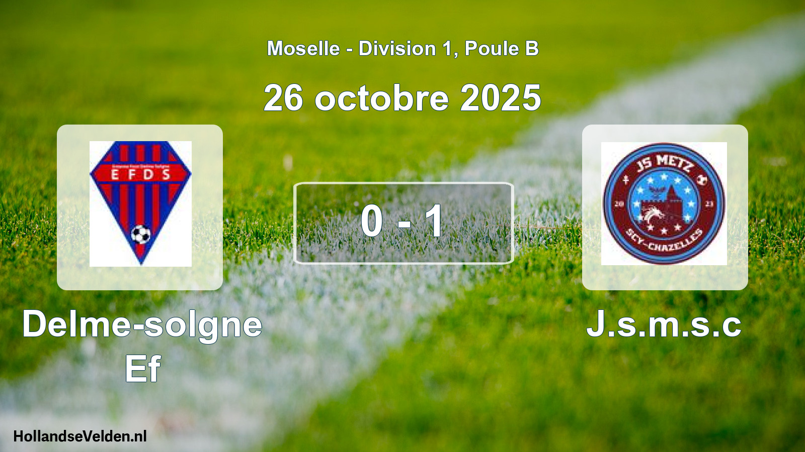 Total number of matches played: Delme-solgne Ef - J.s.m.s.c 0 - 1 (26 October 2025)