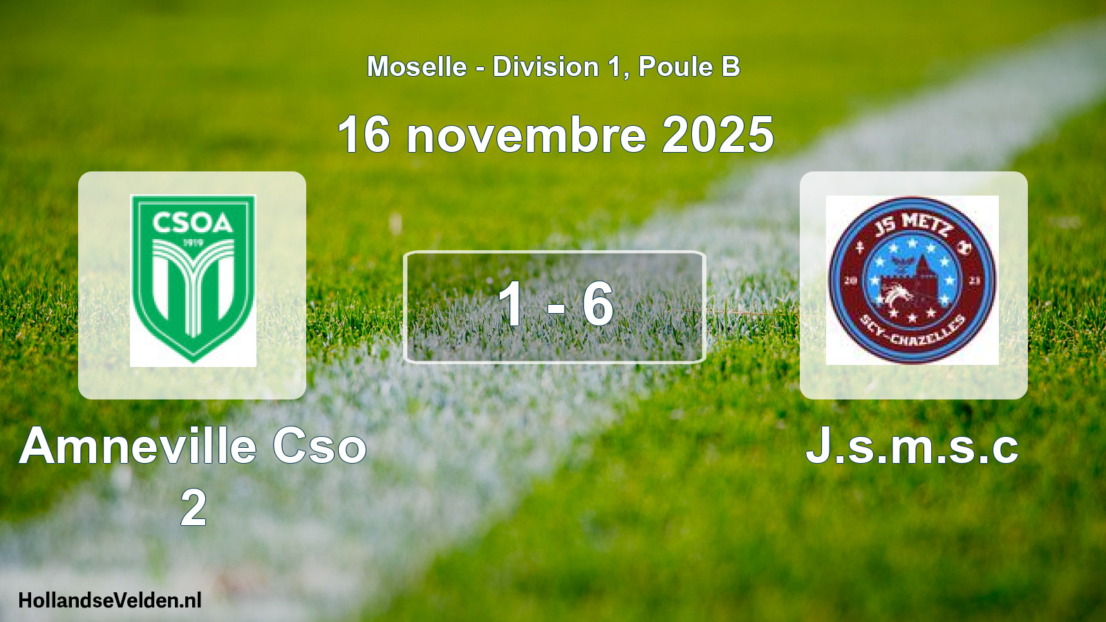 Match joué: Amneville Cso 2 - J.s.m.s.c 1 - 6 (16 novembre 2025)
