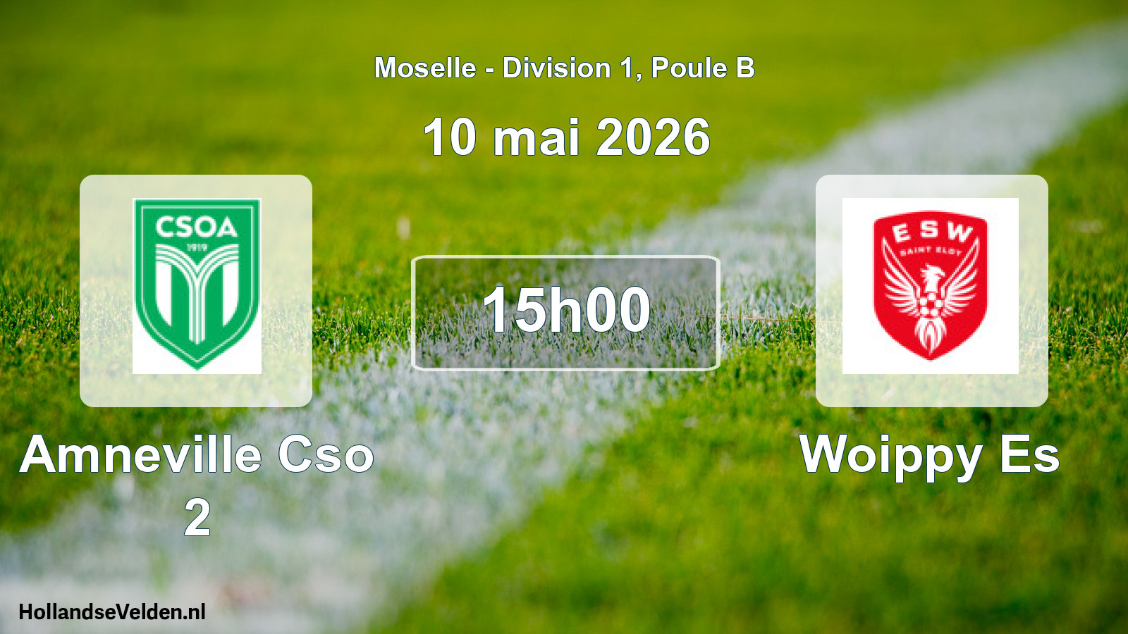 Match programmé: Amneville Cso 2 - Woippy Es (10 mai 2026)