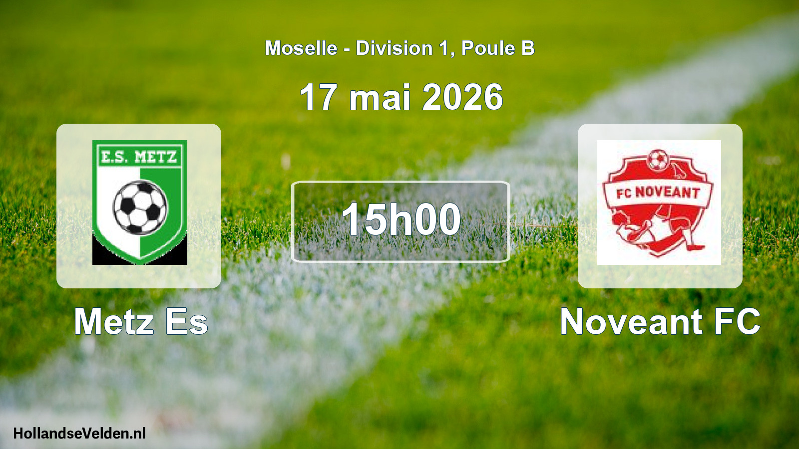 Match programmé: Metz Es - Noveant FC (17 mai 2026)